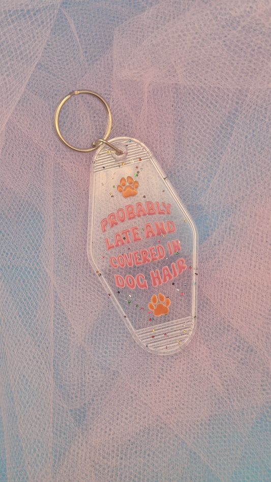Probably Late Keychain